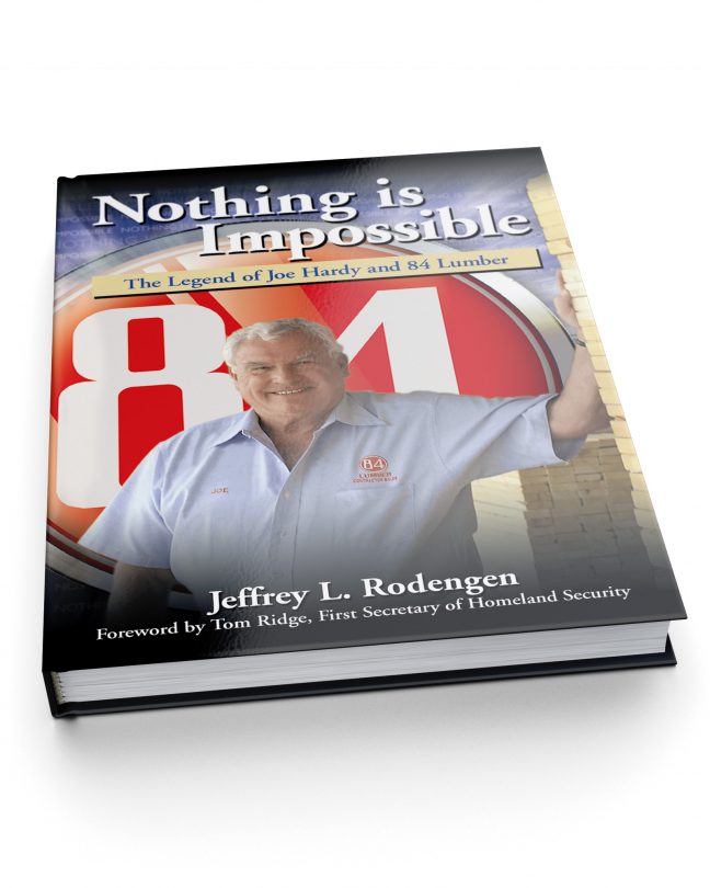 Nothing is Impossible: The Legend of Joe Hardy and 84 Lumber