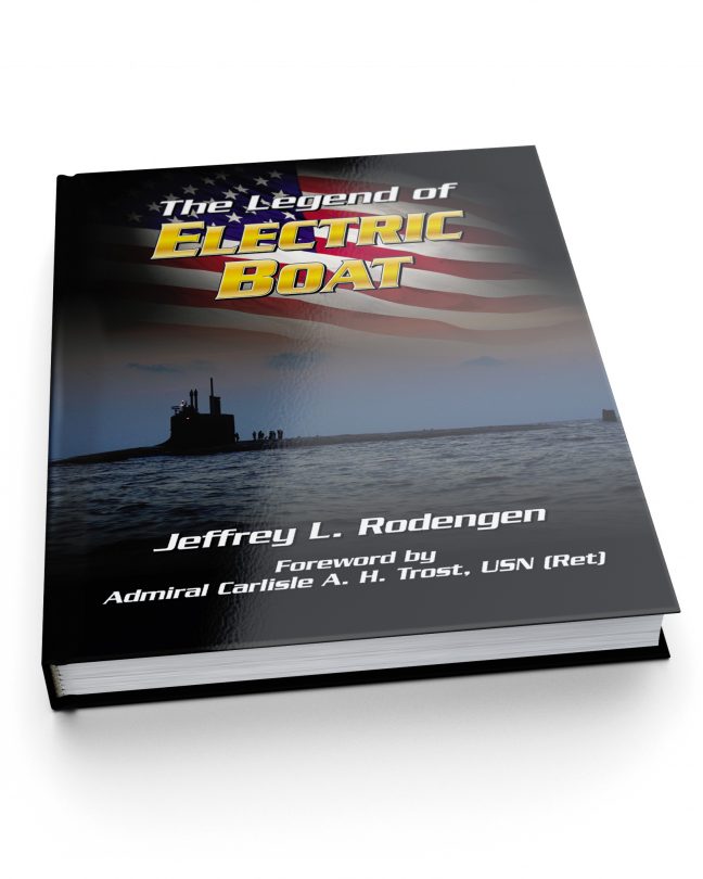 Serving the Silent Service: The Legend of Electric Boat