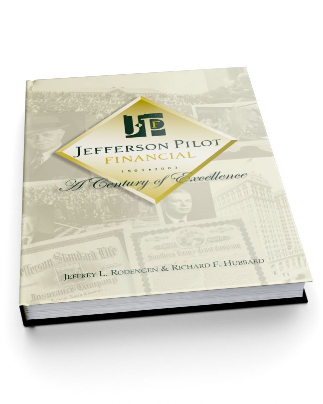 Jefferson-Pilot Financial: A Century of Excellence