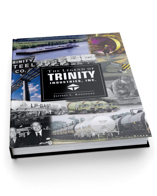 The Legend of Trinity Industries, Inc.