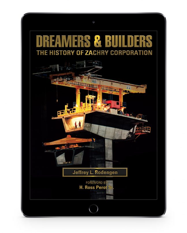 Dreamers and Builders: The History of Zachry Corporation | iPad App