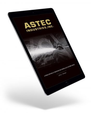 Astec Industries, Inc.: A Proud Heritage of Innovation and Unparalleled Customer Service (eBook)